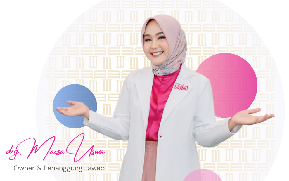 DENTIST Maesa Dental Clinic | Klinik Gigi Terbaik - drg. Maesa Uswa Eastyqoma